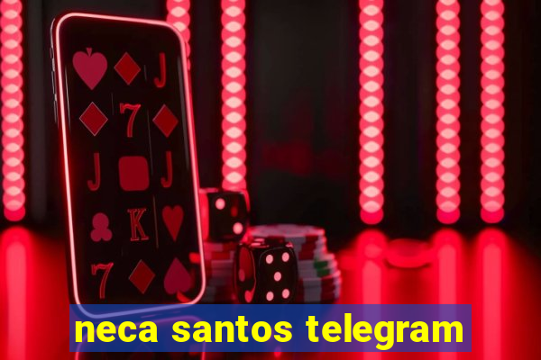 neca santos telegram